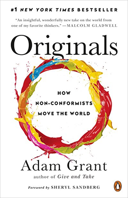 Originals  How Non Conformists Move the World