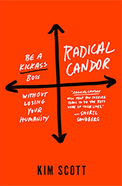 Radical Candor   Kim Scott
