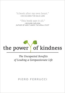 The Power of Kindness by Piero Ferrucci